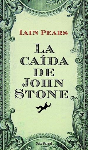 LA CAÍDA DE JOHN STONE | 9788432228704 | IAIN PEARS