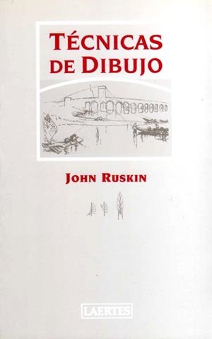 TÉCNICAS DE DIBUJO | 9788475843865 | RUSKIN, JOHN