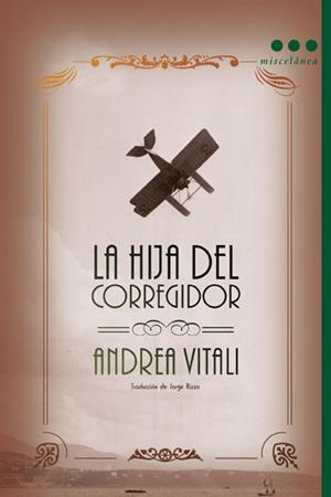 LA HIJA DEL CORREGIDOR | 9788493662820 | VITALI, ANDREA
