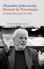 MANUAL DE PSICOMAGIA | 9788498412710 | JODOROWSKY (TOCOPILLA, CHILE, 1929-    ), ALEJANDRO