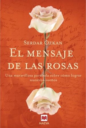 EL MENSAJE DE LAS ROSAS | 9788496748804 | OZKAN, SERDAR
