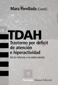 TDAH.TRASTORNO POR DÉFICIT DE ATENCIÓN E HIPERACTIVIDAD | 9788420682785 | PARELLADA, MARA