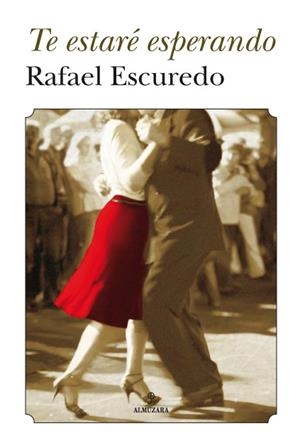 TE ESTARÉ ESPERANDO | 9788492573417 | ESCUREDO RODRÍGUEZ, RAFAEL