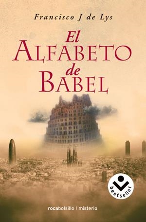 EL ALFABETO DE BABEL | 9788496940642 | DE LYS, FRANCISCO J.