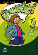 ÇA MARCHE! 2 LIVRE DE L'ÉLÈVE | 9788420545318 | MAESTU RODRÍGUEZ, MARÍA JULIA/FERNÁNDEZ BENITO, JULIA