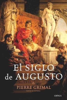 EL SIGLO DE AUGUSTO | 9788498921915 | PIERRE GRIMAL