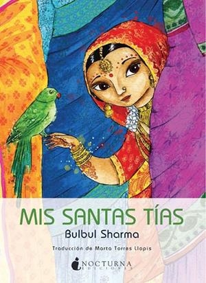 MIS SANTAS TÍAS | 9788493801342 | SHARMA, BULBUL