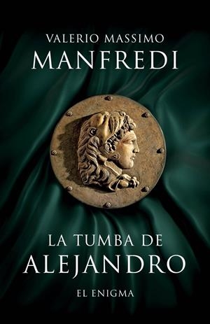 LA TUMBA DE ALEJANDRO | 9788425345449 | MANFREDI,VALERIO MASSIMO