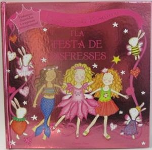 LA PRINCESA ROSAURA I LA FESTA DE DISFRESSES | 9788499321400 | DAWN APPERLEY