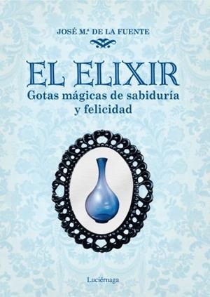 EL ELIXIR | 9788492545421 | JOSEP MARIA DE LA FUENTE