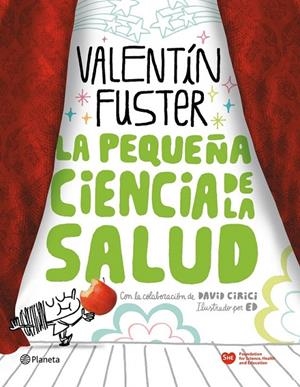 LA PEQUEÑA CIENCIA DE LA SALUD | 9788408100676 | VALENTÍN FUSTER