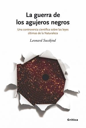 LA GUERRA DE LOS AGUJEROS NEGROS | 9788498920239 | LEONARD SUSSKIND