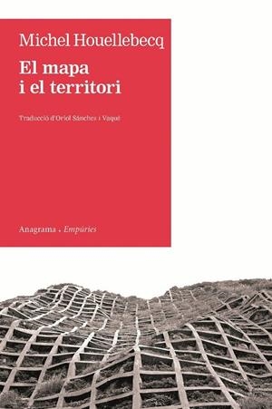 EL MAPA I EL TERRITORI. | 9788497877305 | HOUELLEBECQ, MICHEL