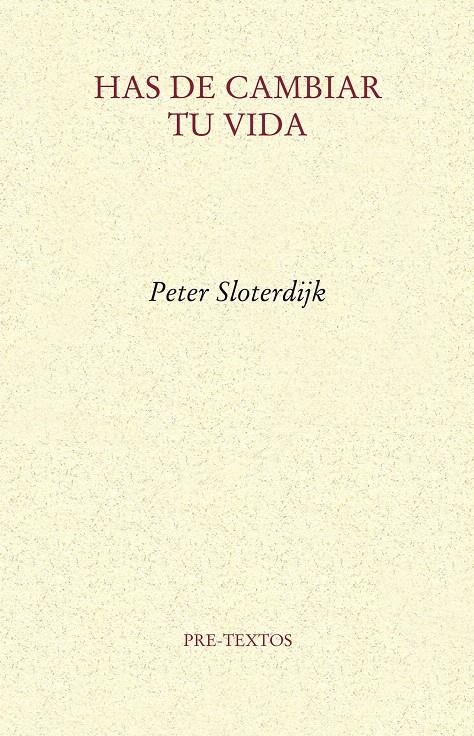 HAS DE CAMBIAR TU VIDA | 9788415297543 | SLOTERDIJK (ALEMÁN), PETER