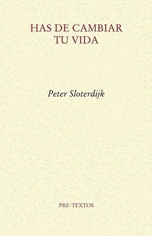HAS DE CAMBIAR TU VIDA | 9788415297543 | SLOTERDIJK (ALEMÁN), PETER