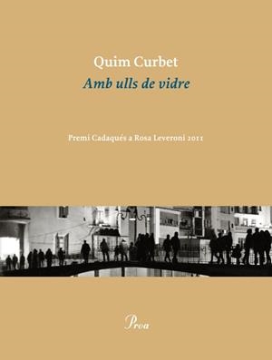 AMB ULLS DE VIDRE | 9788475883038 | JOAQUIM CURBET