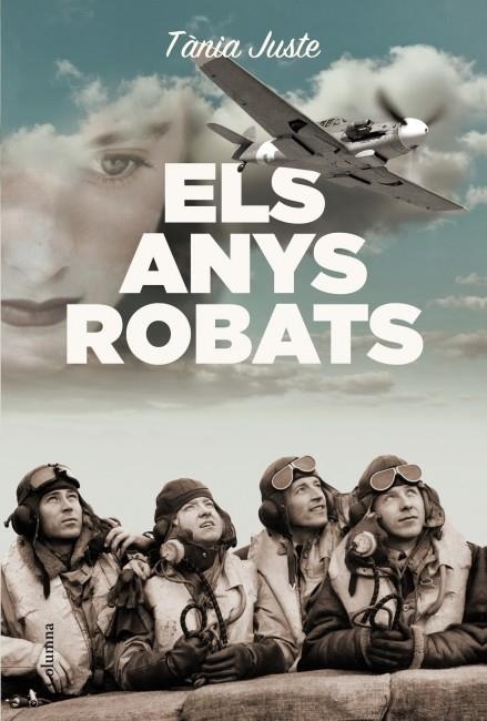 ELS ANYS ROBATS | 9788466414463 | TÀNIA JUSTE