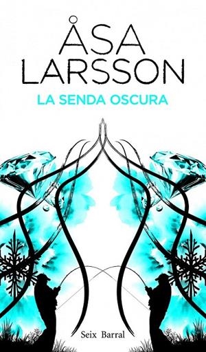 LA SENDA OSCURA | 9788432228810 | ÅSA LARSSON
