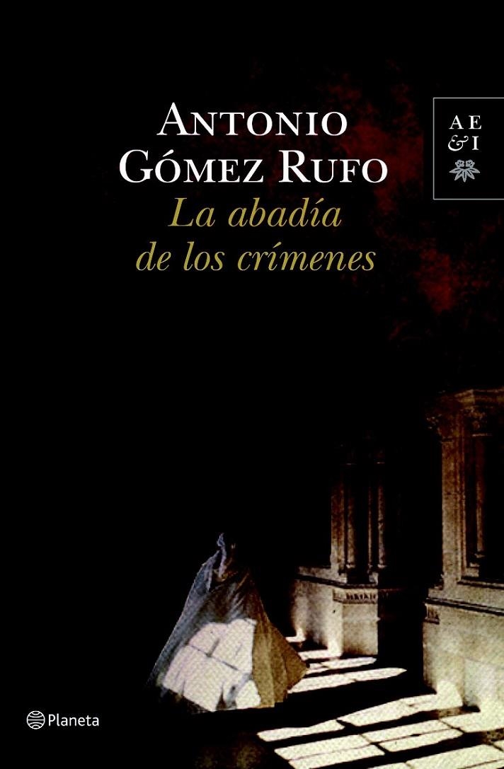 LA ABADÍA DE LOS CRÍMENES | 9788408100553 | ANTONIO GÓMEZ RUFO