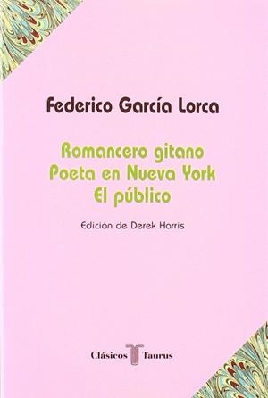 ROMANCERO GITANO. POETA NUEVA YORK. L PÚBLICO      TCL 22 | 9788430602261 | GARCIA LORCA, FEDERICO/BLECUA PERDICES, ALBERTO/CARNERO ARBAT, GUILLERMO/HARRIS DEREK