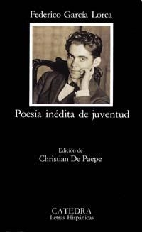 POESÍA INÉDITA DE JUVENTUD | 9788437612249 | GARCÍA LORCA, FEDERICO
