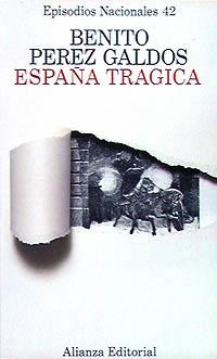 ESPAÑA TRÁGICA | 9788420650425 | PÉREZ GALDÓS, BENITO