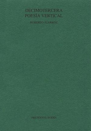  DECIMOTERCERA POESÍA VERTICAL | 9788481910056 | JUARROZ (ARGENTINO), ROBERTO