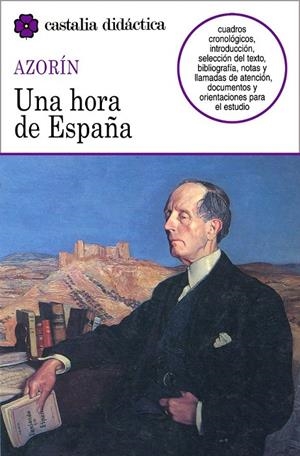 UNA HORA DE ESPAÑA | 9788470396762 | MARTÍNEZ RUIZ AZORIN, JOSÉ