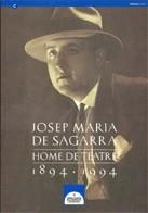 JOSEP MARIA DE SAGARRA, HOME DE TEATRE, 1894-1994 | 9788439330455