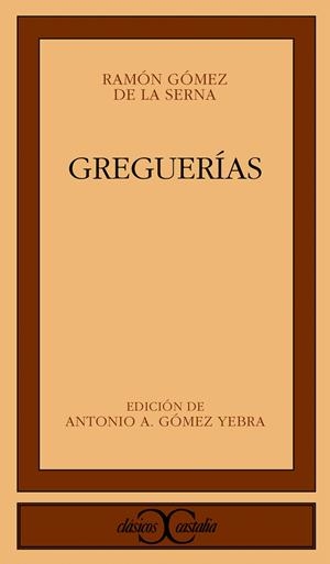 GREGUERÍAS. | 9788470396915 | GÓMEZ DE LA SERNA, RAMÓN