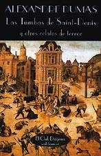 LAS TUMBAS DE SAINT-DENIS | 9788477021209 | DUMAS, ALEXANDRE