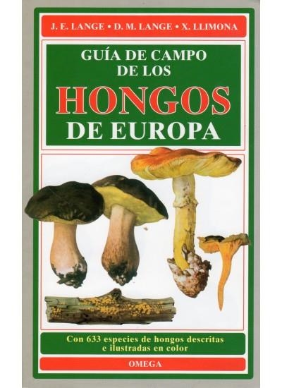 GUIA CAMPO DE LOS HONGOS DE EUROPA | 9788428201803 | LANGE/LLIMONA