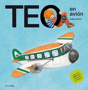 TEO EN AVIÓN | 9788471762580 | VIOLETA DENOU
