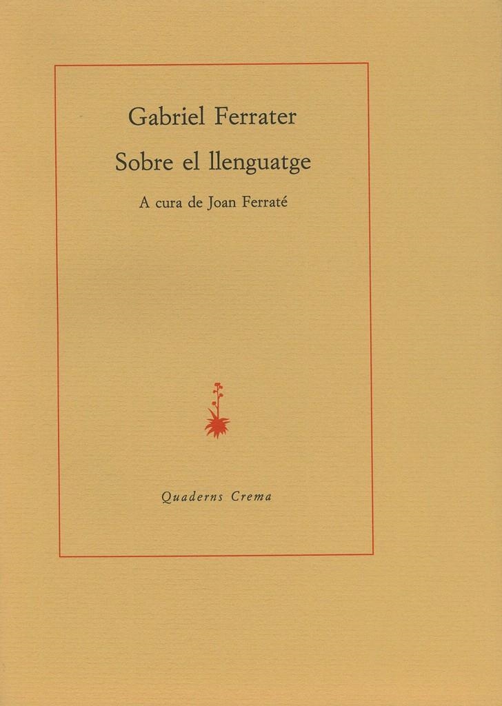 SOBRE EL LLENGUATGE | 9788485704132 | FERRATER, GABRIEL