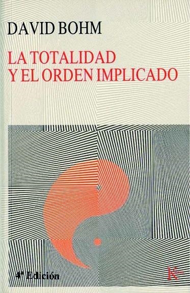 LA TOTALIDAD Y EL ORDEN IMPLICADO | 9788472451780 | BOHM, DAVID