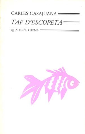 TAP D' ESCOPETA | 9788477270126 | CASAJUANA, CARLES