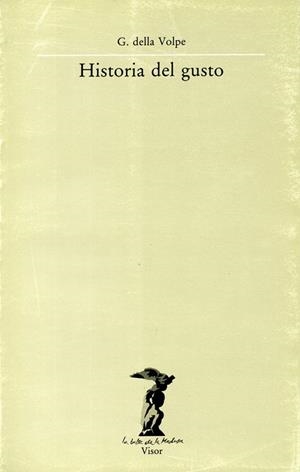 HISTORIA DEL GUSTO | 9788477740056 | DELLA VOLPE, GALVANO