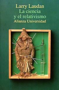 LA CIENCIA Y EL RELATIVISMO | 9788420627625 | LAUDAN, LARRY