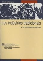 INDÚSTRIES TRADICIONALS A LES COMARQUES DE MUNTANYA/LES | 9788439321934 | SORRIBES , RAMON