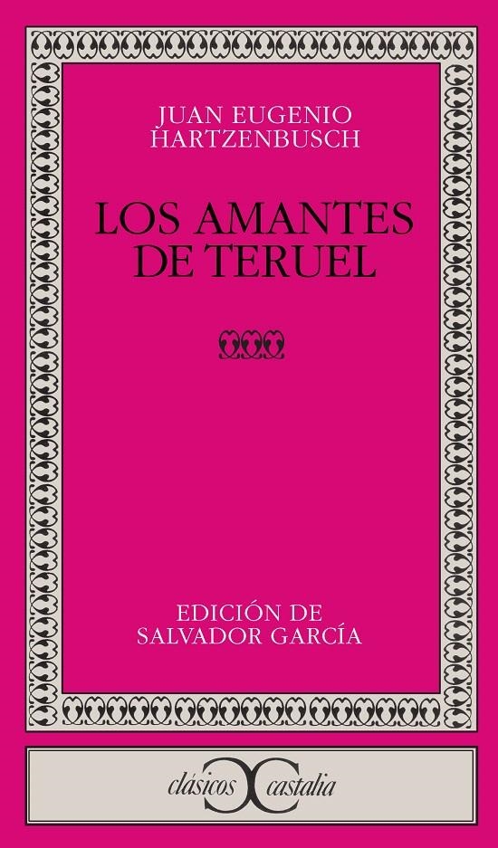 LOS AMANTES DE TERUEL | 9788470391088 | HARTZENBUSCH, JUAN EUGENIO