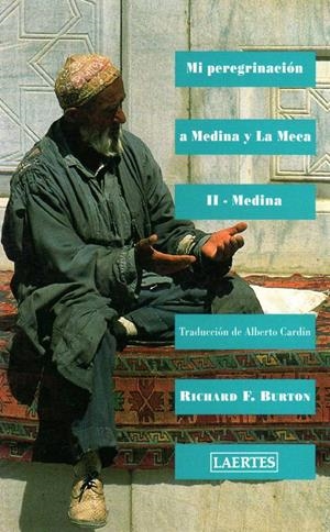 MI PEREGRINACIÓN A MEDINA Y LA MECA | 9788475840079 | BURTON, SIR RICHARD F.