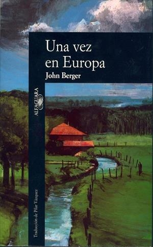 UNA VEZ EN EUROPA | 9788420422633 | BERGER, JOHN