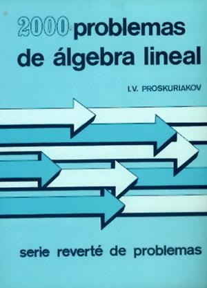 2000 PROBLEMAS DE ÁLGEBRA LINEAL | 9788429151091 | PROSKURIAKOV, I.V.