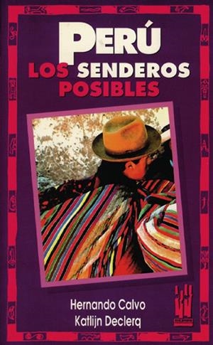 PERU. LOS SENDEROS POSIBLES | 9788481369298 | CALVO, H./DECLERCQ, K.