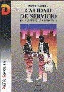 CALIDAD DE SERVICIO | 9788479780012 | LARREA, PEDRO