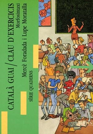 CATALÀ GUAI. II - CALUS D'EXERCICIS | 9788475841823 | FORADADA MORILLO, MERCÈ/MORATALLA MÍNGUEZ, LUPE