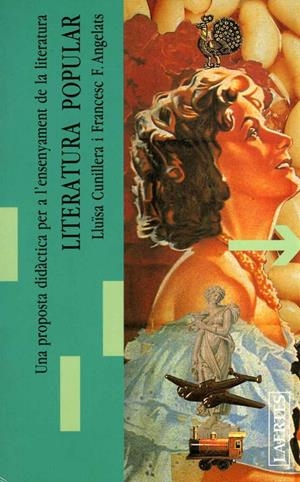 LITERATURA POPULAR | 9788475841977 | CUNILLERA MATEOS, LLUÏSA/FERNÁNDEZ ANGELATS, FRANCESC