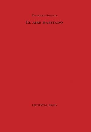  EL AIRE HABITADO | 9788481910230 | SEGOVIA (MEXICANO), FRANCISCO