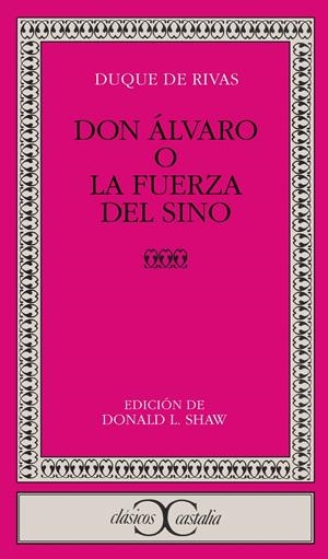 DON ÁLVARO O LA FUERZA DEL SINO | 9788470394720 | SAAVEDRA (DUQUE DE RIVAS), ÁNGEL DE