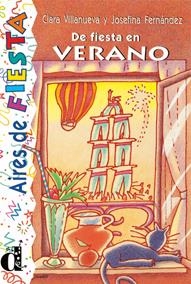 DE FIESTA EN VERANO. SERIE AIRES DE FIESTA. LIBRO | 9788487099960 | FERNÁNDEZ GARRIDO, JOSEFINA/VILLANUEVA, CLARA